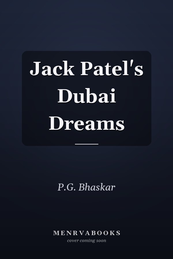 Jack Patel's Dubai Dreams