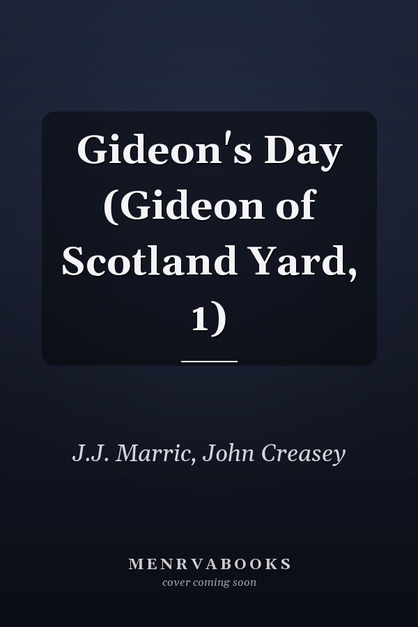 Gideon's Day (Gideon of Scotland Yard, 1)