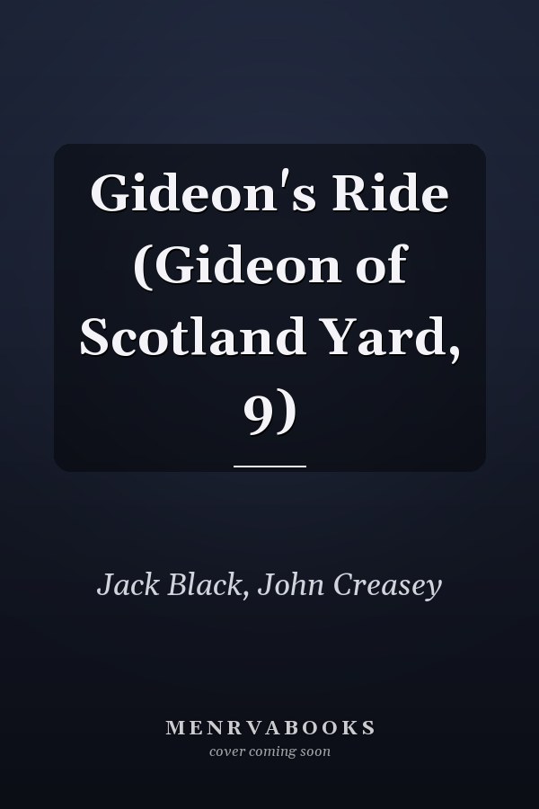 Gideon's Ride (Gideon of Scotland Yard, 9)