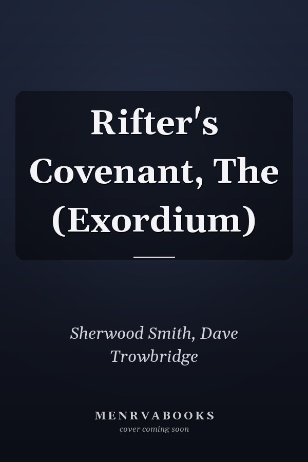 Rifter's Covenant, The (Exordium)