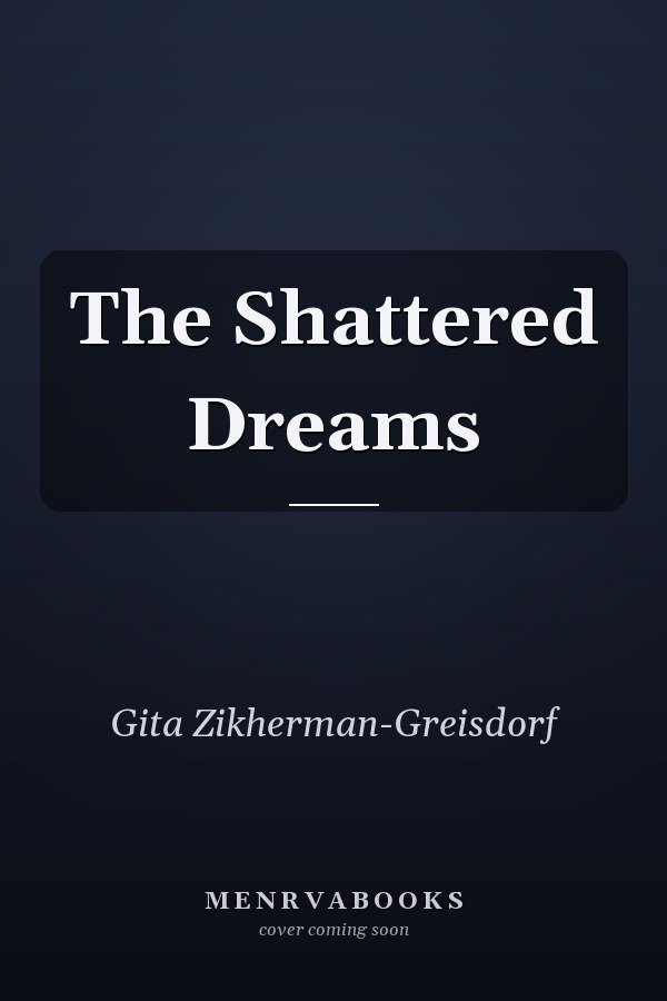 The Shattered Dreams