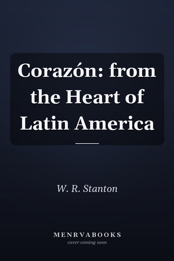 Corazón: from the Heart of Latin America