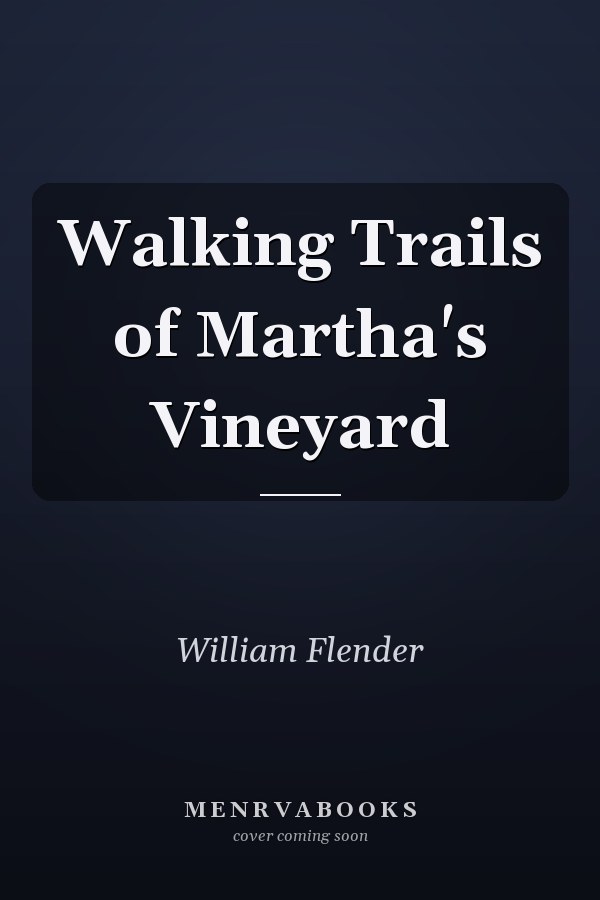 Walking Trails of Martha's Vineyard