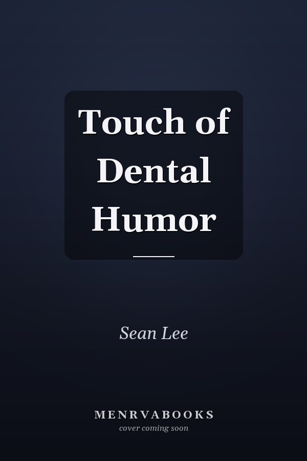 Touch of Dental Humor