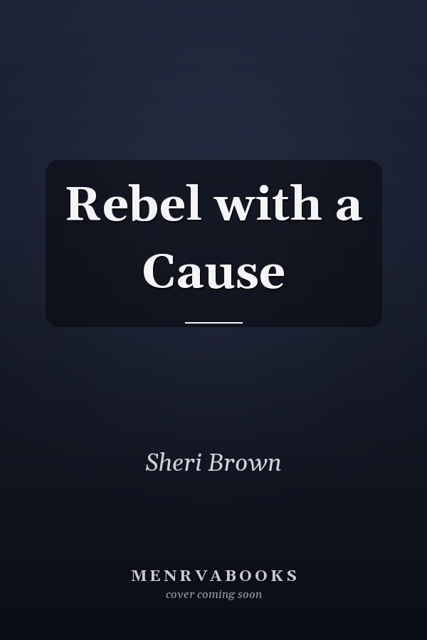 Rebel with a Cause