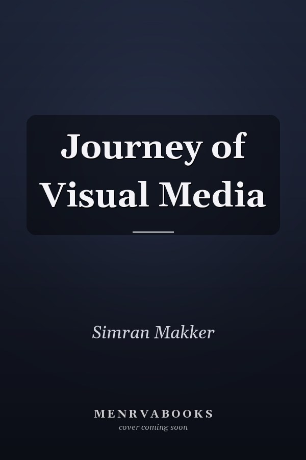 Journey of Visual Media
