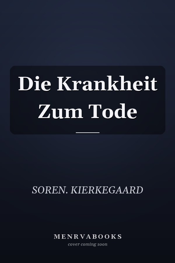 Die Krankheit Zum Tode