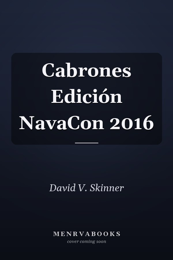 Cabrones Edición NavaCon 2016