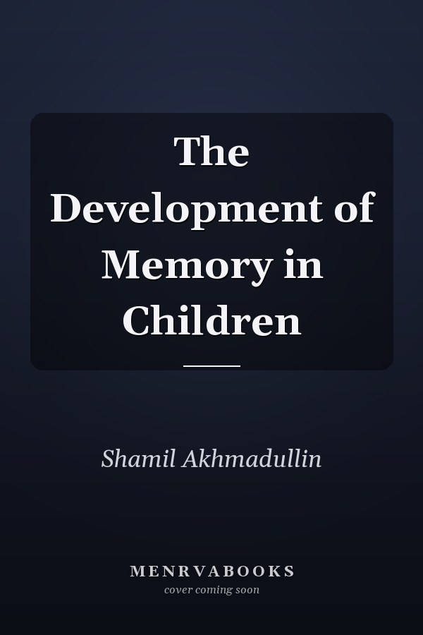 The Development of Memory in Children