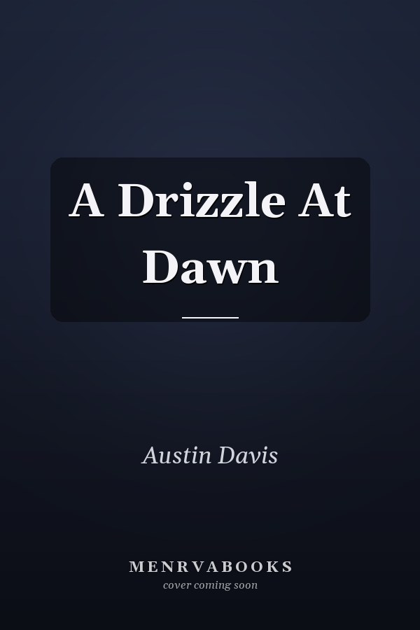 A Drizzle At Dawn