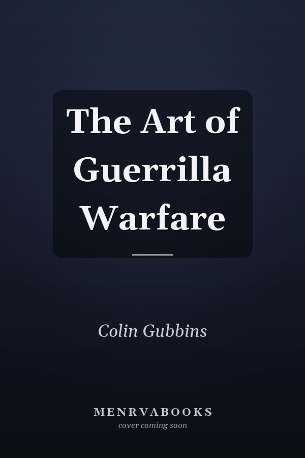 The Art of Guerrilla Warfare