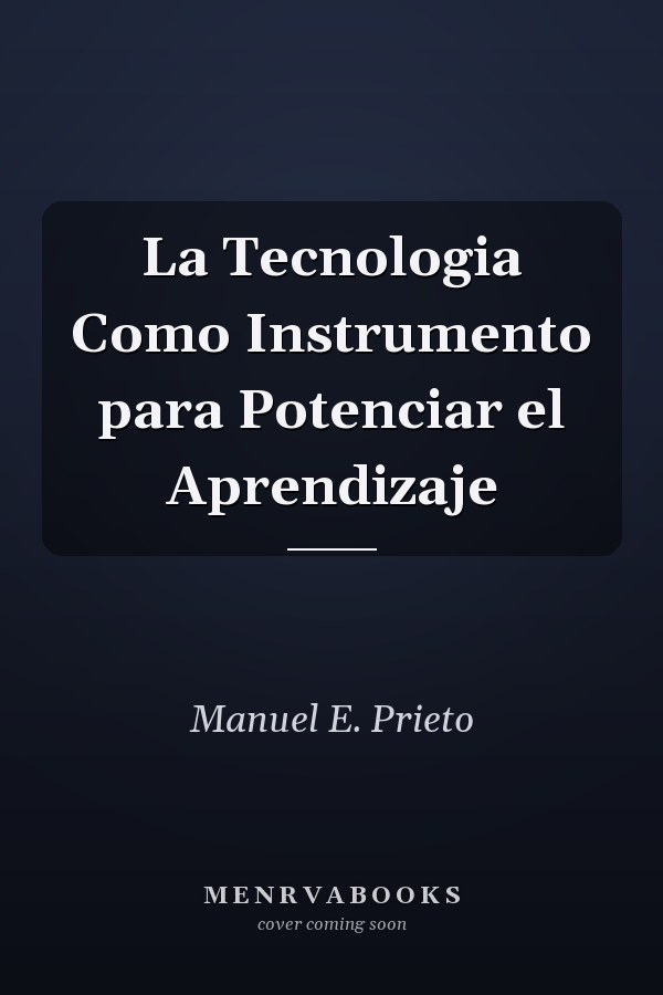 La Tecnologia Como Instrumento para Potenciar el Aprendizaje