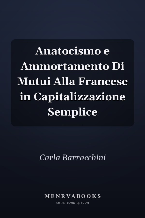 Anatocismo e Ammortamento Di Mutui Alla Francese in Capitalizzazione Semplice