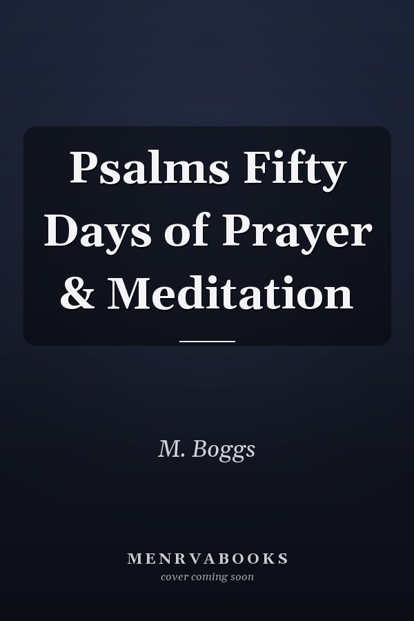 Psalms Fifty Days of Prayer & Meditation
