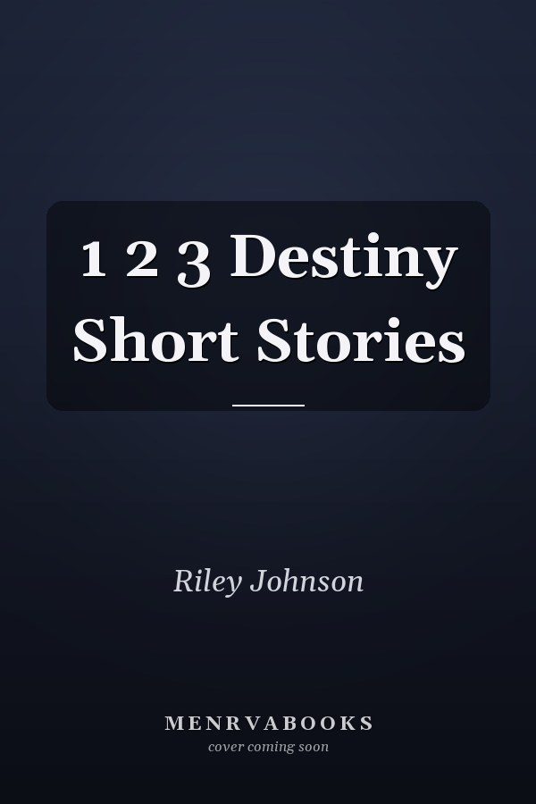 1 2 3 Destiny Short Stories