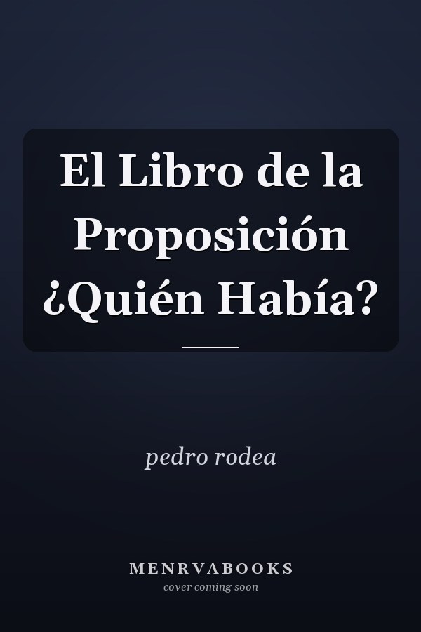 El Libro de la Proposición ¿Quién Había?