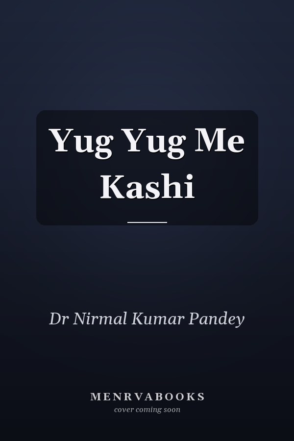 Yug Yug Me Kashi