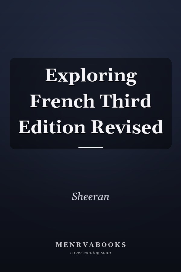 Exploring French Third Edition Revised