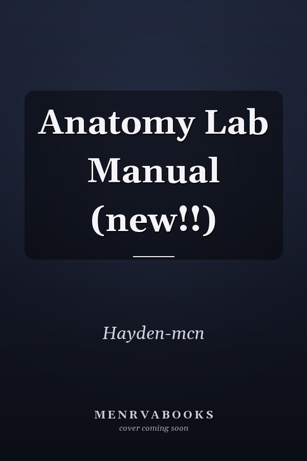 Anatomy Lab Manual (new!!)