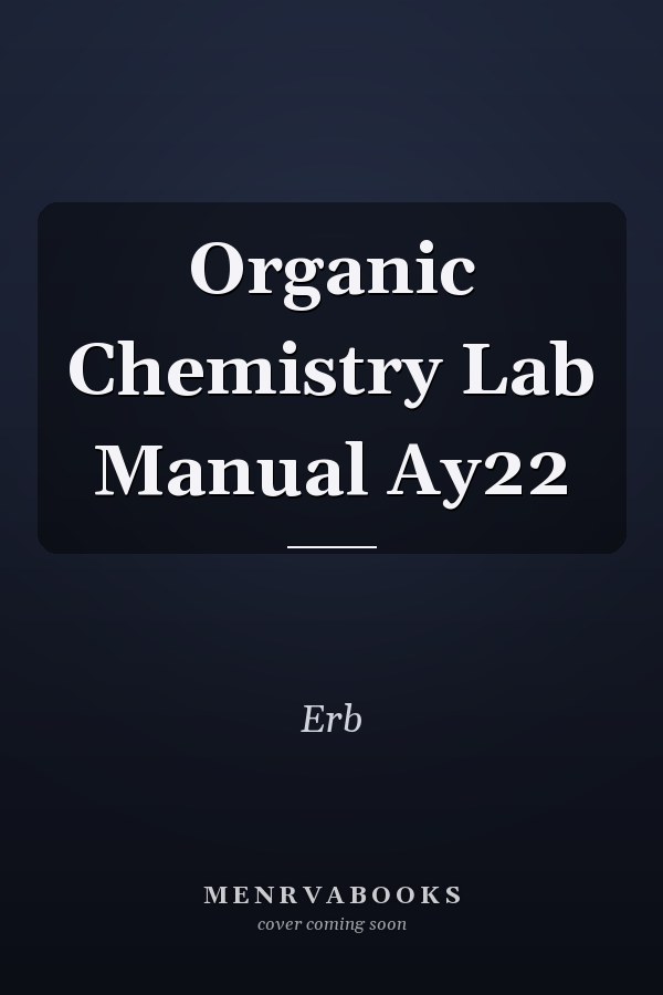 Organic Chemistry Lab Manual Ay22