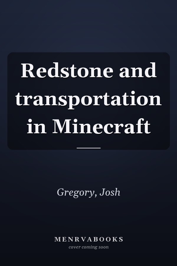 Redstone and transportation in Minecraft