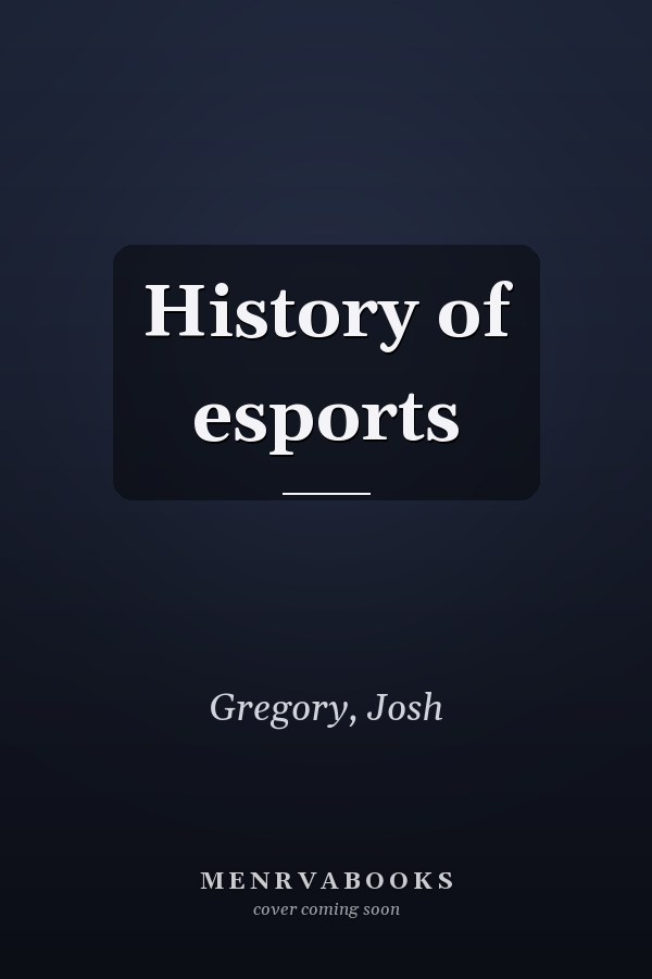 History of esports