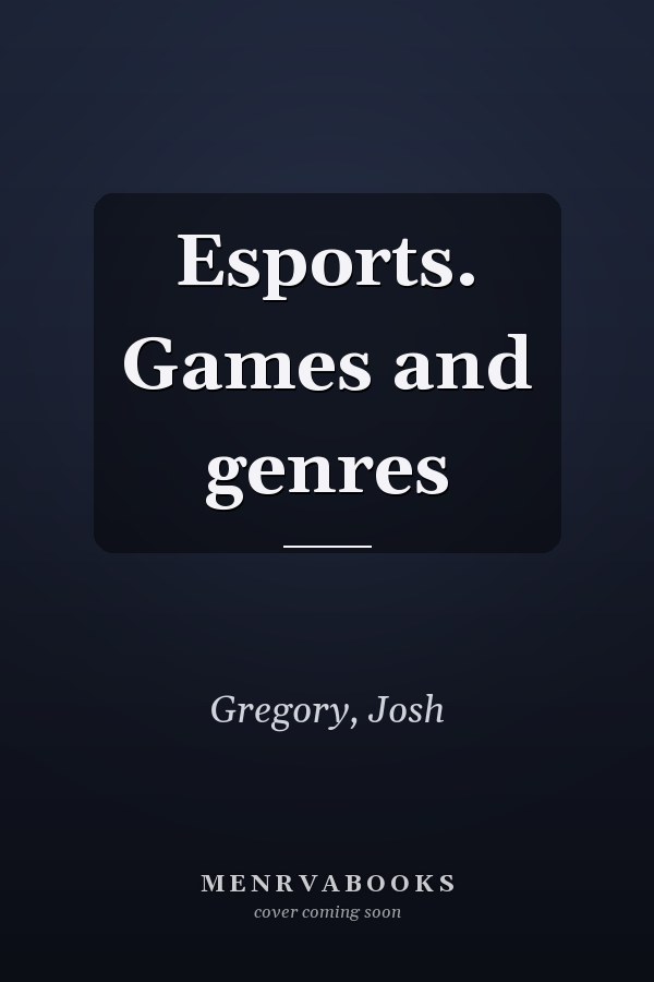 Esports. Games and genres