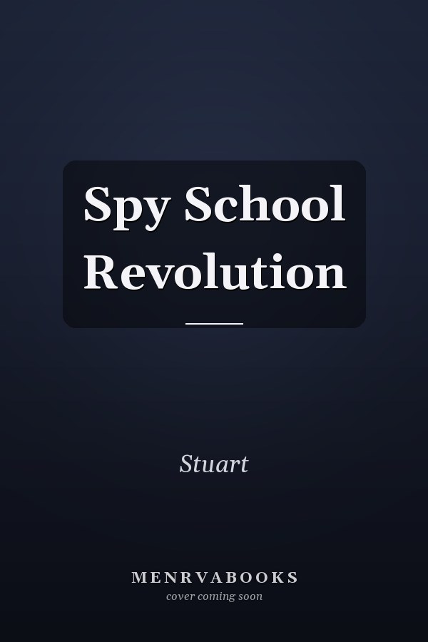 Spy School Revolution