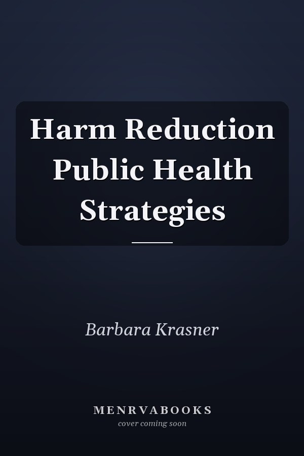 Harm Reduction Public Health Strategies