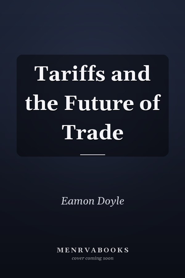 Tariffs and the Future of Trade