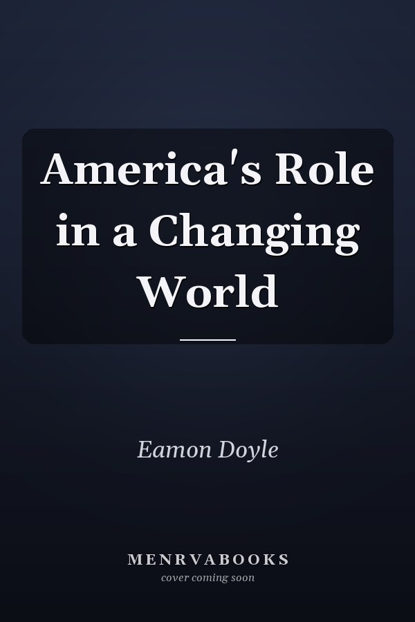 America's Role in a Changing World