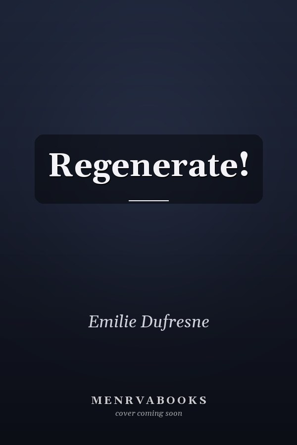 Regenerate!