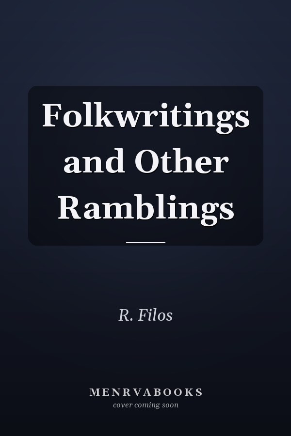 Folkwritings and Other Ramblings