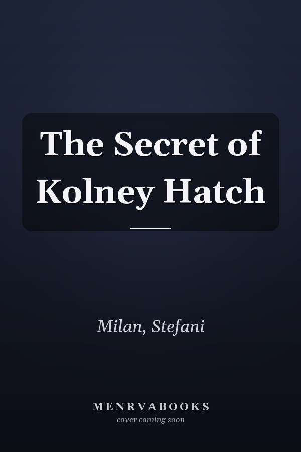 The Secret of Kolney Hatch