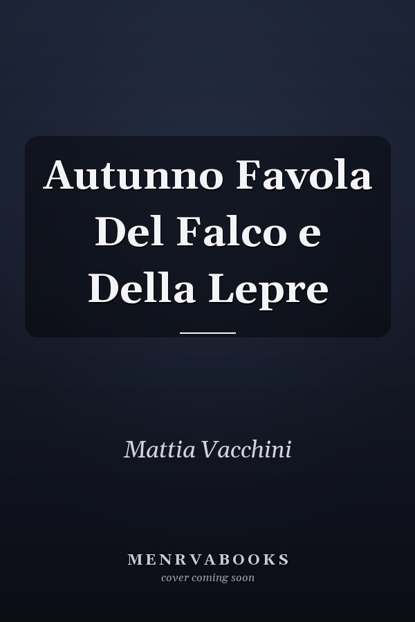 Autunno Favola Del Falco e Della Lepre