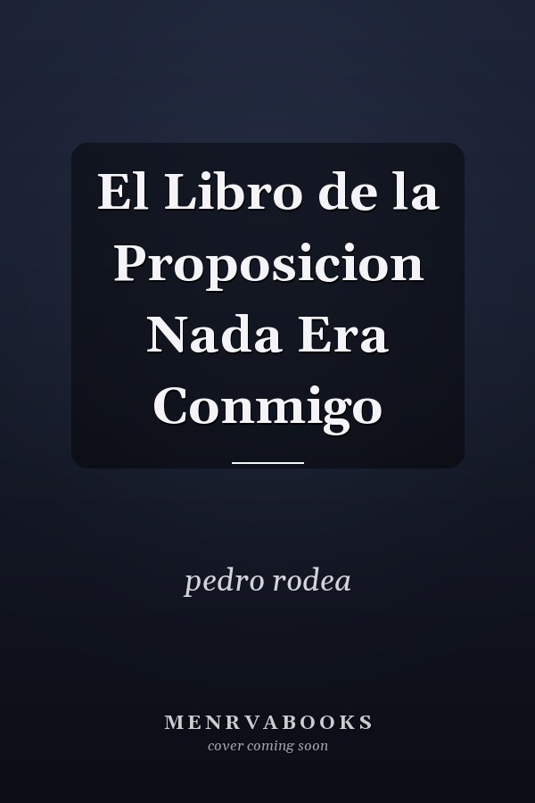 El Libro de la Proposicion Nada Era Conmigo