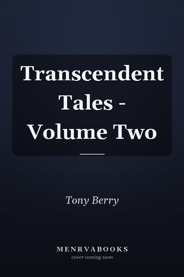 Transcendent Tales - Volume Two
