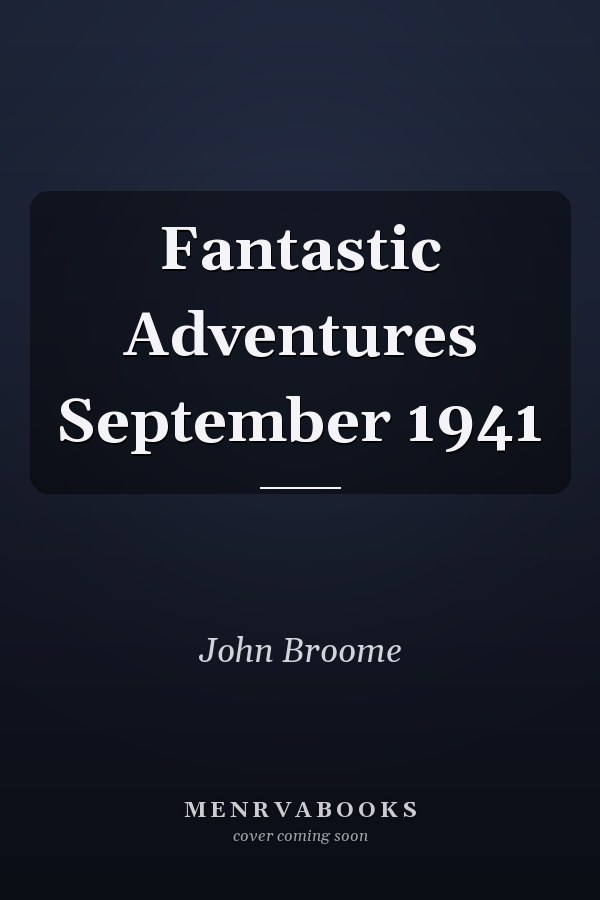 Fantastic Adventures September 1941