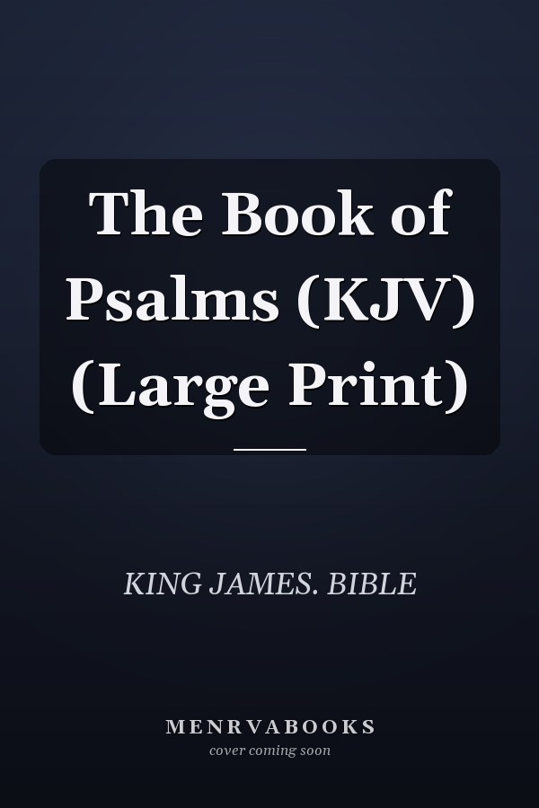 The Book of Psalms (KJV) (Large Print)