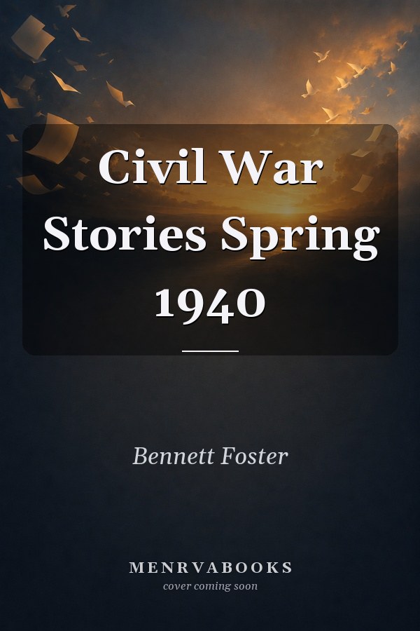 Civil War Stories Spring 1940