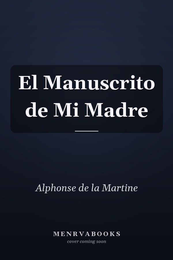 El Manuscrito de Mi Madre