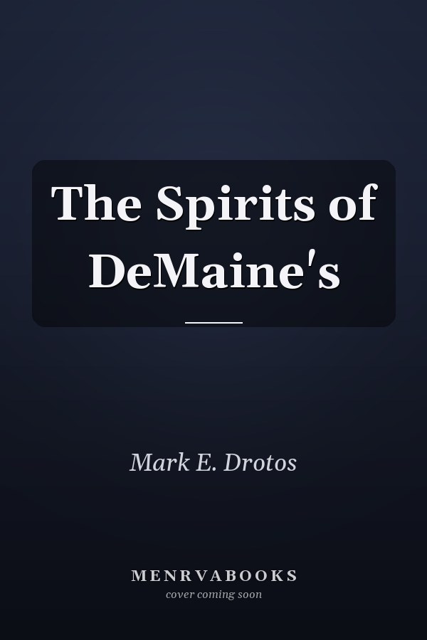The Spirits of DeMaine's
