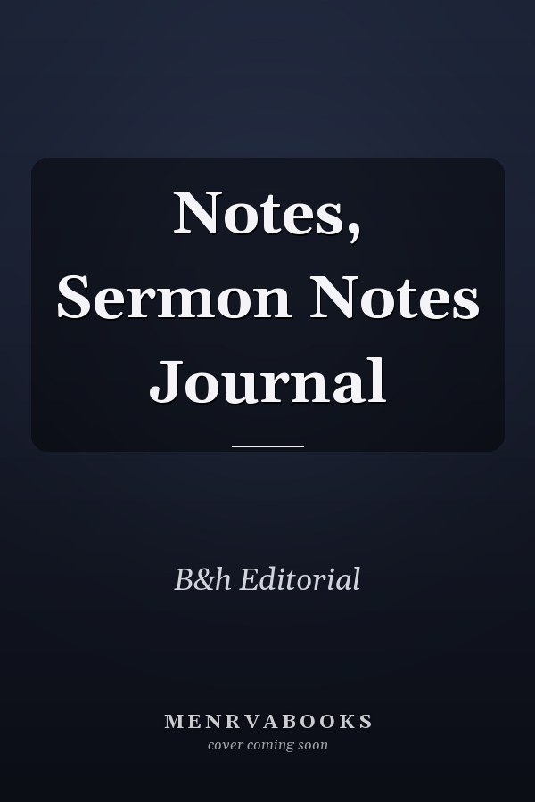 Notes, Sermon Notes Journal