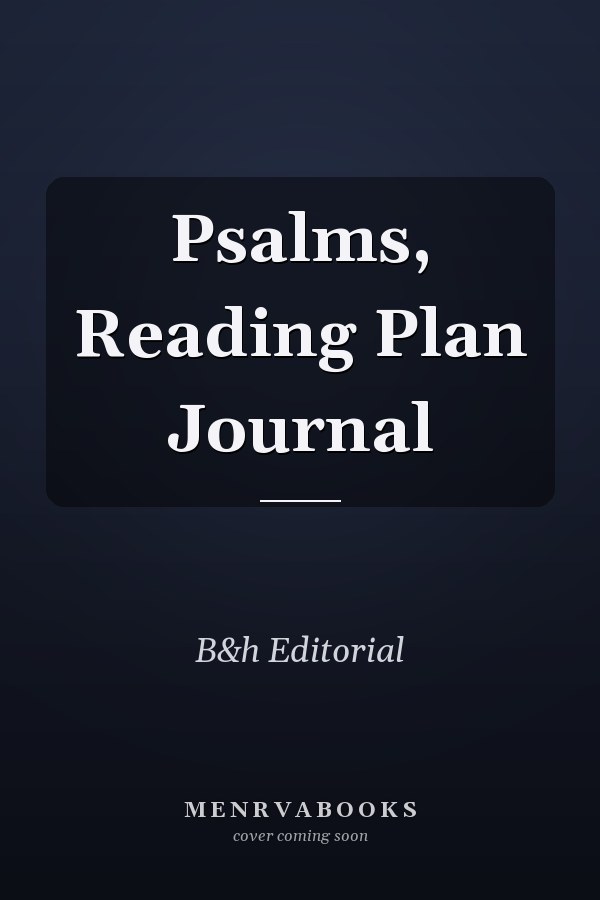 Psalms, Reading Plan Journal