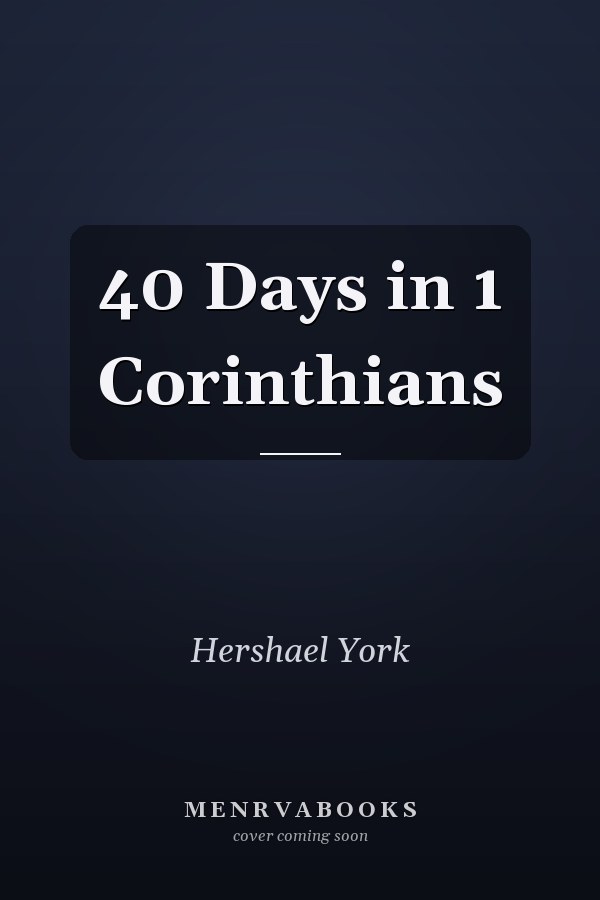 40 Days in 1 Corinthians