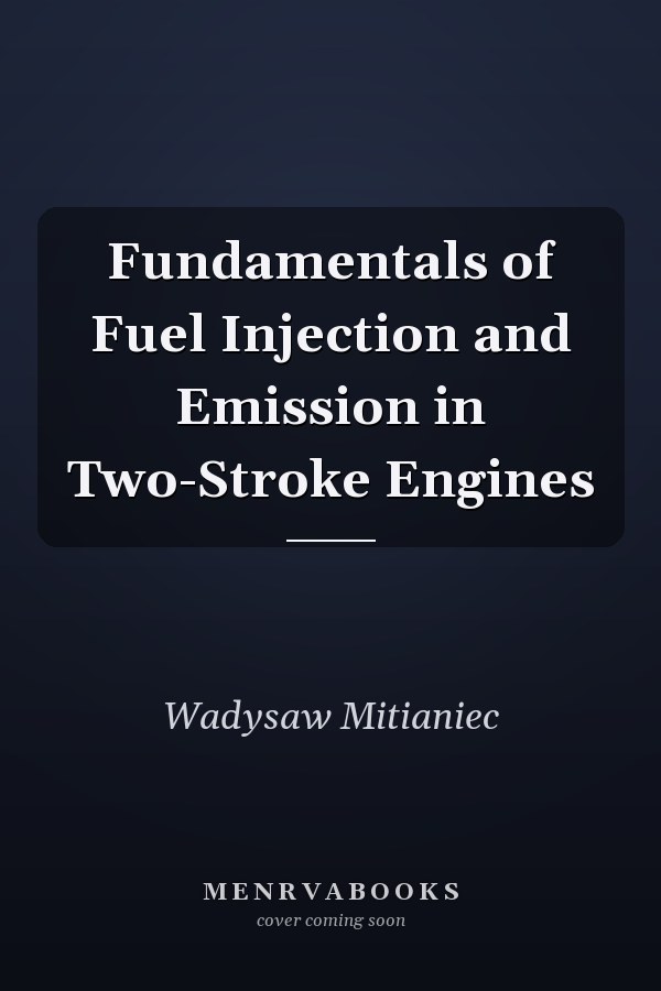 Fundamentals of Fuel Injection and Emission in Two-Stroke Engines
