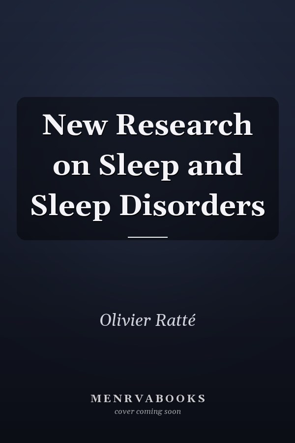 New Research on Sleep and Sleep Disorders