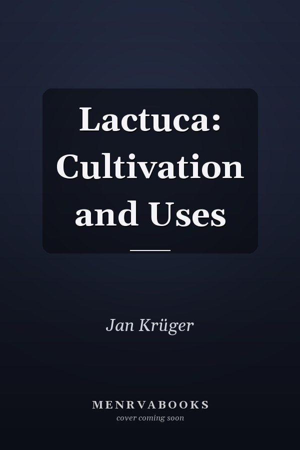 Lactuca: Cultivation and Uses