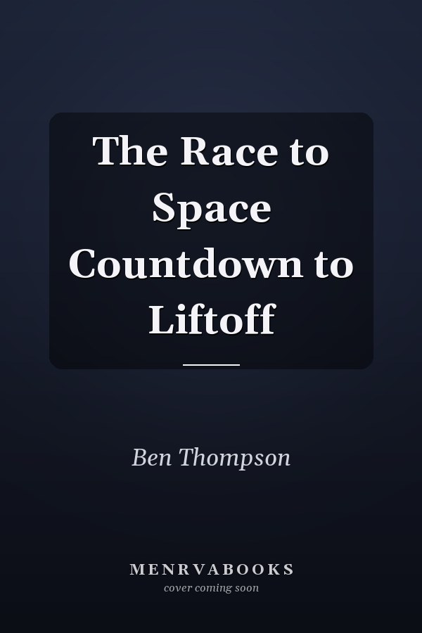 The Race to Space Countdown to Liftoff