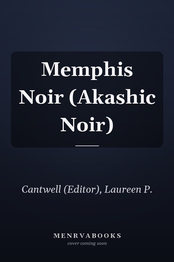 Memphis Noir (Akashic Noir)